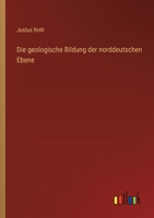 Die geologische Bildung der norddeutschen Ebene 336860516X Book Cover
