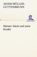 Meister Jakob Und Seine Kinder 1517597595 Book Cover