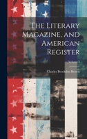 The Literary Magazine, and American Register, Volume 5 1022507036 Book Cover