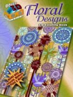 3-D Coloring Book--Floral Designs 0486489337 Book Cover