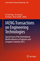 IAENG Transactions on Engineering Technologies: Special Issue of the International MultiConference of Engineers and Computer Scientists 2012 940178079X Book Cover