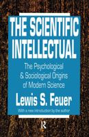 The Scientific Intellectual: The Psychological and Sociological Origins of Modern Science 1560005718 Book Cover