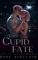 The Cupid Fate B0BYR7TZJY Book Cover