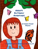 Abbey's Butterfly Adventures 1304104516 Book Cover