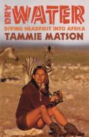 Dry Water   Diving Headfirst Into Africa 0733619843 Book Cover