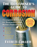 The Boatowner's Guide to Corrosion: A Complete Reference for Boatowners and Marine Professionals 0071550194 Book Cover