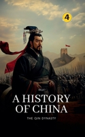 The Qin Dynasty: A History of China 9189998057 Book Cover