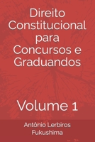 Direito Constitucional para Concursos e Graduandos: Volume 1 B09VJTKQFN Book Cover