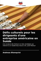 Défis culturels pour les dirigeants d'une entreprise américaine en Suède 6203067547 Book Cover