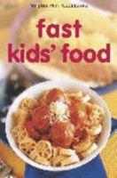 Fast Kids' Food 9625937390 Book Cover