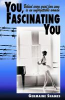 You, Fascinating You 098386120X Book Cover