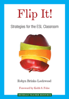 Flip It!: Strategies for the ESL Classroom 0472036068 Book Cover