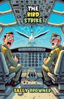 The Bird Strike B0DPY3WTYS Book Cover
