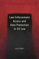 Resolving Legal Conflicts Between Data Access Investigative Measures and Data Protection Law in the EU (Hart Studies in European Criminal Law) 1509984798 Book Cover