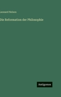 Die Reformation der Philosophie 3368461028 Book Cover