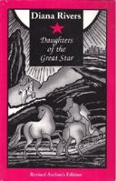Daughters of the Great Star 1555833144 Book Cover
