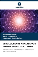 VERGLEICHENDE ANALYSE VON VORHERSAGEALGORITHMEN: ZUR MODELLIERUNG DER SYMPTOME UND DER BEHANDLUNG VONCOVID-19-PATIENTEN 6204079409 Book Cover