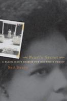 Pearl's Secret: A Black Man's Search for His White Family 0520222571 Book Cover