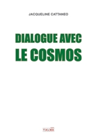 Dialogue avec le Cosmos (French Edition) B08JDS743L Book Cover