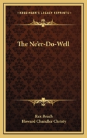 The Ne'er-Do-Well 1516986121 Book Cover