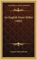 An English Daisy Miller 1246963418 Book Cover