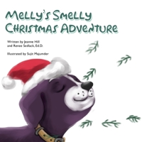 Melly's Smelly Christmas Adventure: A Puppy's First Christmas B09CRTQ75X Book Cover