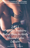 2 in 1: Provocative Temptations: Bedtime Stories for Adults: Interracial Erotica Collection: Hot & Sexy Interracial Erotic Stories: 20 Stories Interracial Sex Collection B084B23V4K Book Cover