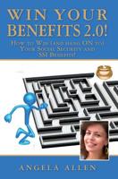 Win Your Benefits!: How to WIN - and Hang ON to - Your SSI and Social Security Disability Payments! 146111389X Book Cover
