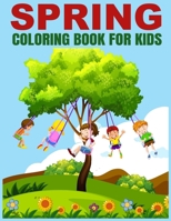 Spring coloring book for kids: Blossom into Fun with 40 Cheerful Spring Coloring Pages B0CNLRQ2YH Book Cover