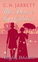 Miss Davis and the Architect: a clean Regency romance (Dazzling Debutantes) 195718552X Book Cover