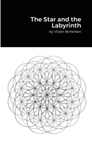 The Star and the Labyrinth: Essays on Occultism 1678005169 Book Cover
