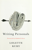 Writing Personals; Foreword by Gladwell Alcox 1550652931 Book Cover