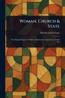 Woman, Church & State 1023201186 Book Cover