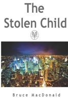 The Stolen Child 165643718X Book Cover