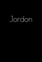 Jordon: Notebook / Journal / Diary - 6 x 9 inches (15,24 x 22,86 cm), 150 pages. Personalized for Jordon. 1693902877 Book Cover