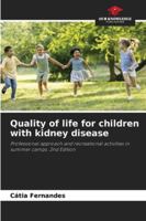 Quality of life for children with kidney disease 6208464501 Book Cover