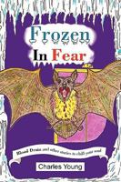 Frozen in Fear 1450056113 Book Cover