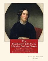 The Mayflower; or, Tales and Pencilings 1162701757 Book Cover