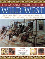 Amazing World of Wild West 1844766098 Book Cover