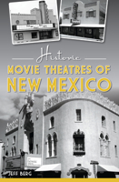 Historic Movie Theatres of New Mexico (Landmarks) 1467137790 Book Cover
