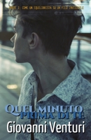 Quel minuto prima di te - Parte I: Come un equilibrista su un filo invisibile (Le parole confondono) B0C1JH4D47 Book Cover