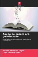 Amido de ensete pré-gelatinizado (Portuguese Edition) 6630404270 Book Cover