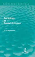 Sociology As Social Criticism 0415581044 Book Cover