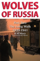 Wolves of Russia Part Two The Long Walk Dyslexia-friendly edition 191394624X Book Cover