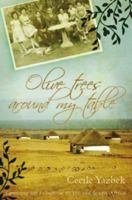Olive Trees Around My Table: Growing Up Lebanese in the Old South Africa 1921037210 Book Cover