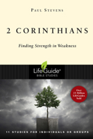 2 Corinthians: Finding Strength in Weakness 0830830103 Book Cover