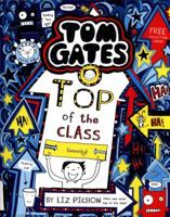 Tom Gates: Top of the Class 1407143204 Book Cover