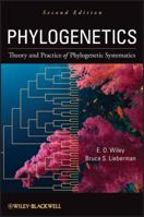 Phylogenetics: The Theory and Practice of Phylogenetic Systematics 0471059757 Book Cover