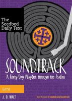 Soundtrack: A Forty-Day Playlist Through The Psalms 1628241446 Book Cover