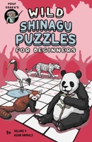 Wild Shinagu Puzzles for Beginners: Asian animals B0882JGRS6 Book Cover